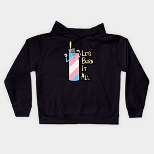 Let's Burn It All Kids Hoodie